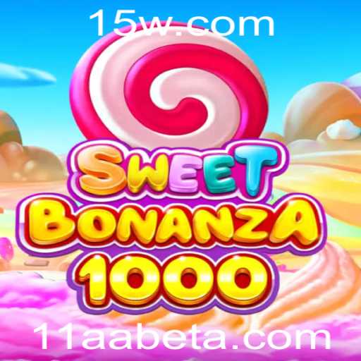 Descubra o Fascinante Universo de SweetBonanza1000 com 11AAbet