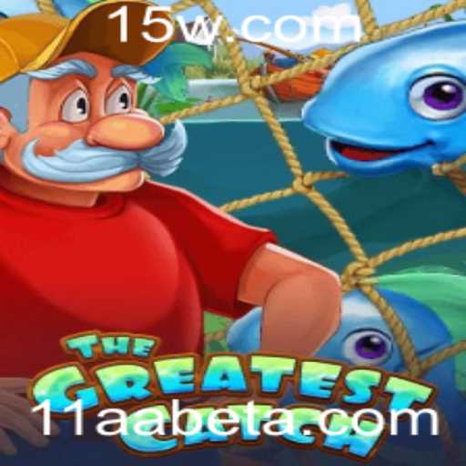 TheGreatestCatch: Desvendando o Novo Fenômeno dos Jogos Online com 11AAbet
